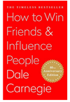 How to Win Friends and Influence People